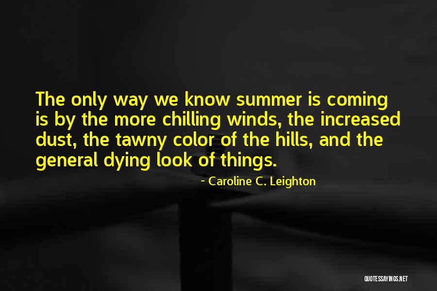 Kleros Quotes By Caroline C. Leighton Kleros Quotes By Caroline C. Leighton