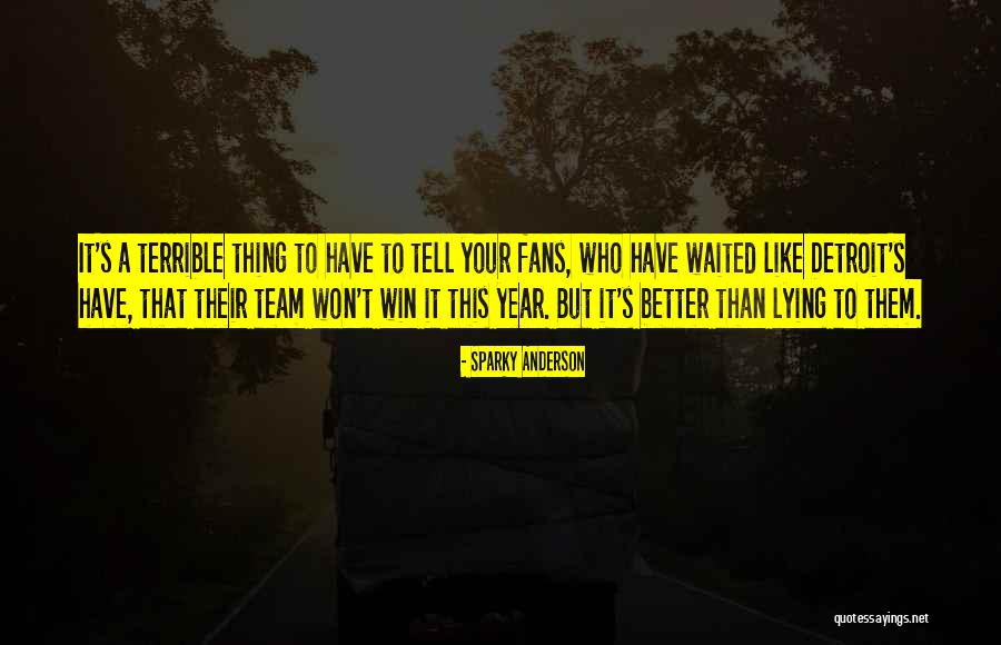 Klett Pripreme Quotes By Sparky Anderson Klett Pripreme Quotes By Sparky Anderson