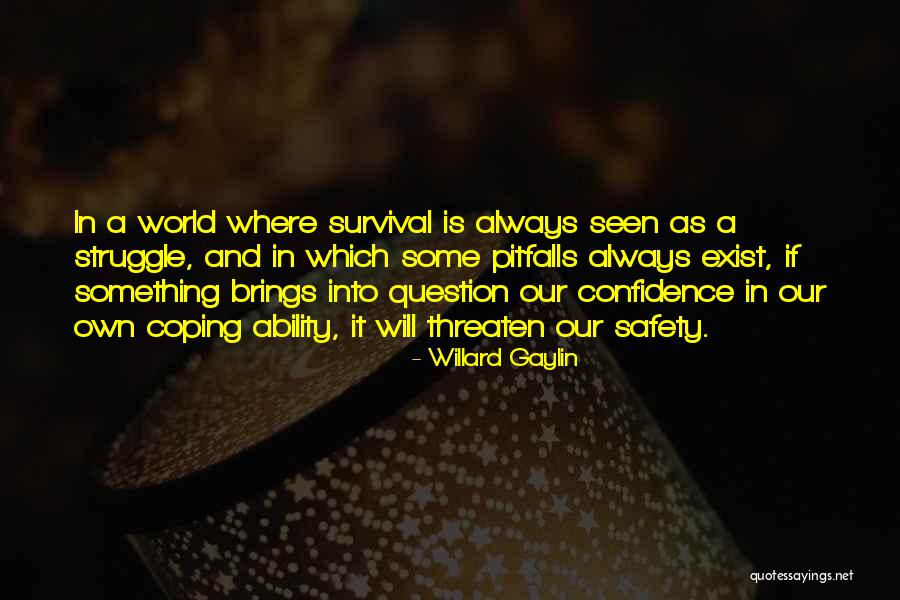 Kletter Quotes By Willard Gaylin Kletter Quotes By Willard Gaylin