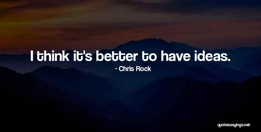 Klettersteig Quotes By Chris Rock Klettersteig Quotes By Chris Rock