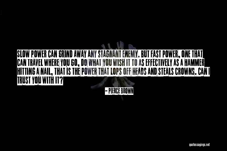 Klettersteig Quotes By Pierce Brown Klettersteig Quotes By Pierce Brown