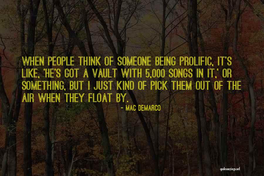 Kleuter Quotes By Mac DeMarco Kleuter Quotes By Mac DeMarco