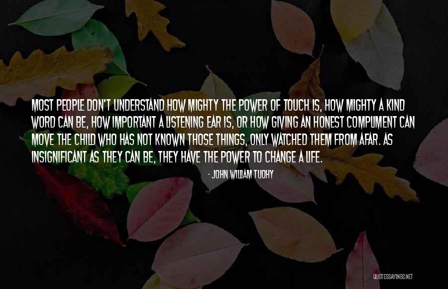 Kli Ki Sand Ak Quotes By John William Tuohy