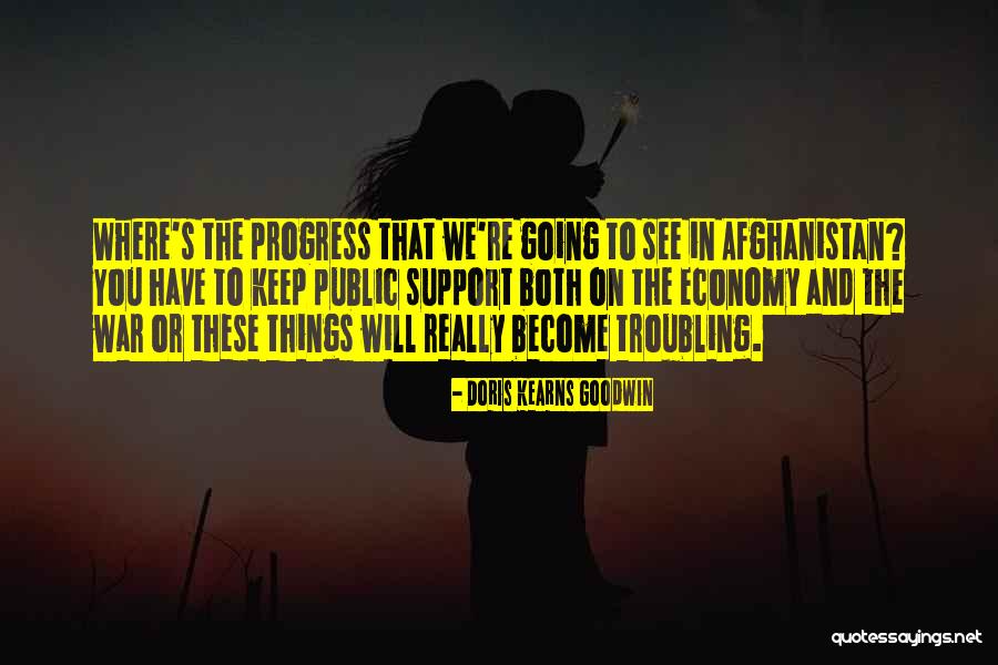 Kliceni Quotes By Doris Kearns Goodwin Kliceni Quotes By Doris Kearns Goodwin