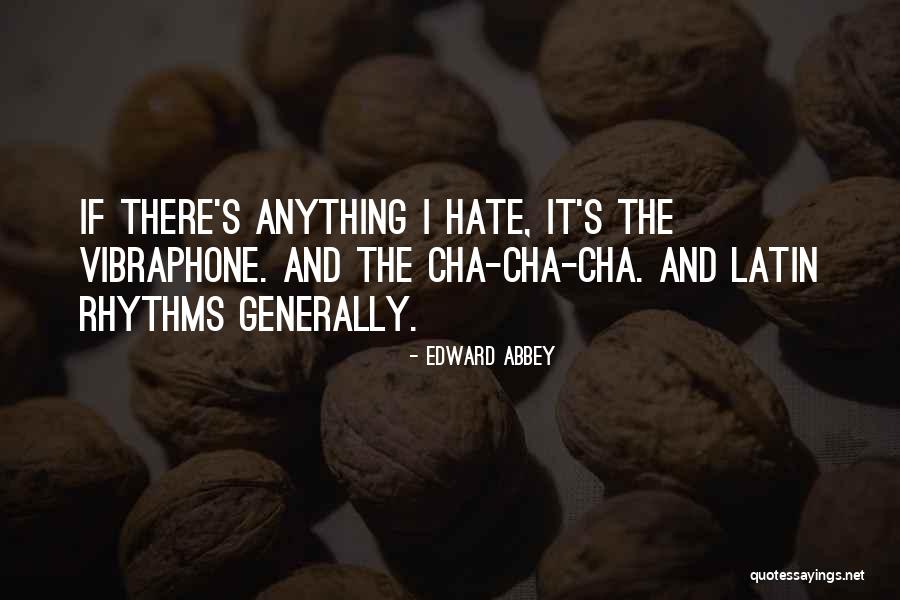 Kliethermes Homes Quotes By Edward Abbey Kliethermes Homes Quotes By Edward Abbey