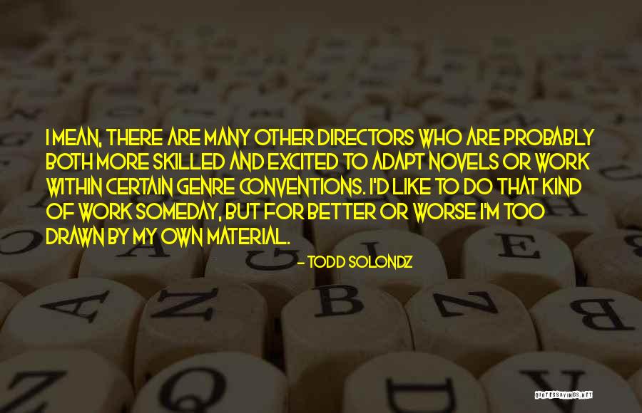 Klimkiewicz Orthopedic Surgeon Quotes By Todd Solondz Klimkiewicz Orthopedic Surgeon Quotes By Todd Solondz