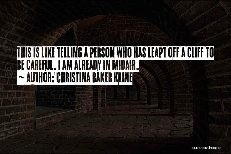 Kline Quotes By Christina Baker Kline