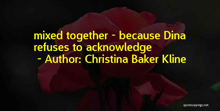 Kline Quotes By Christina Baker Kline