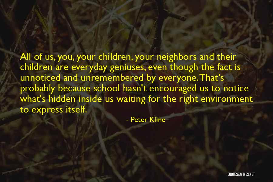 Kline Quotes By Peter Kline