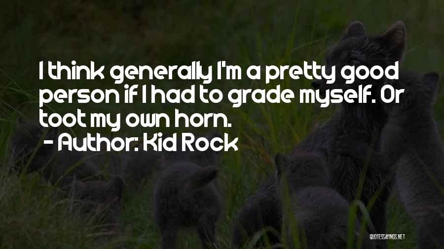 Klinga Miecza Quotes By Kid Rock