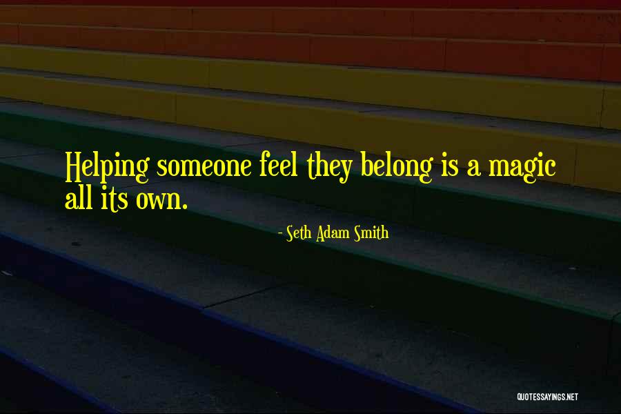 Klingberg Family Centers Quotes By Seth Adam Smith Klingberg Family Centers Quotes By Seth Adam Smith
