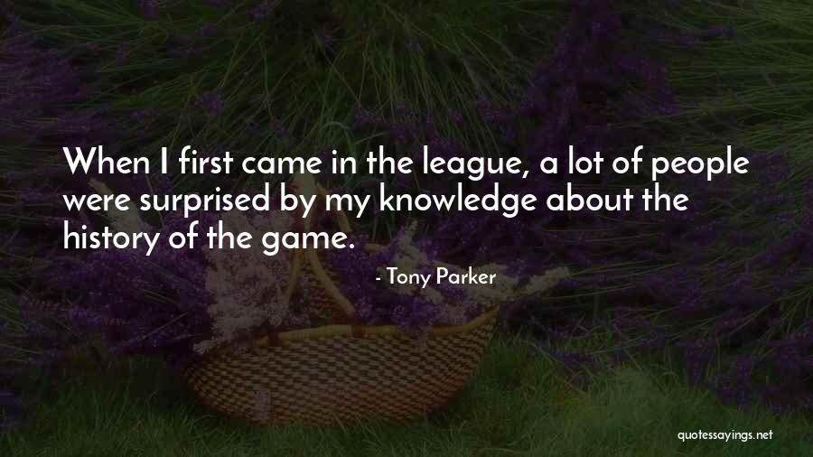 Klingler Asphalt Quotes By Tony Parker Klingler Asphalt Quotes By Tony Parker