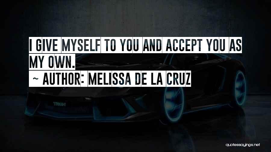 Klingler Cpa Quotes By Melissa De La Cruz