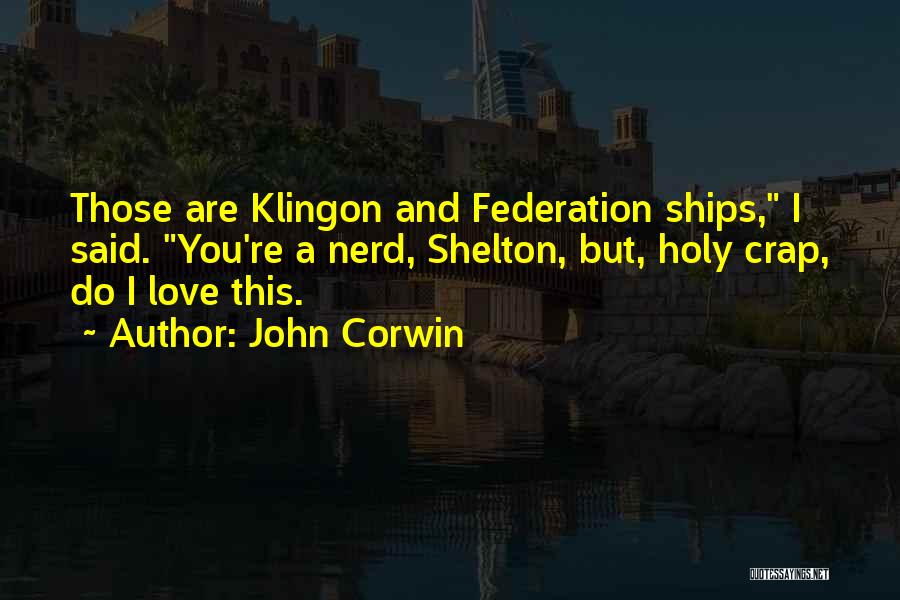 Klingon Quotes By John Corwin