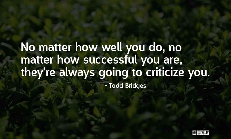 Kliniek Lokeren Quotes By Todd Bridges Kliniek Lokeren Quotes By Todd Bridges