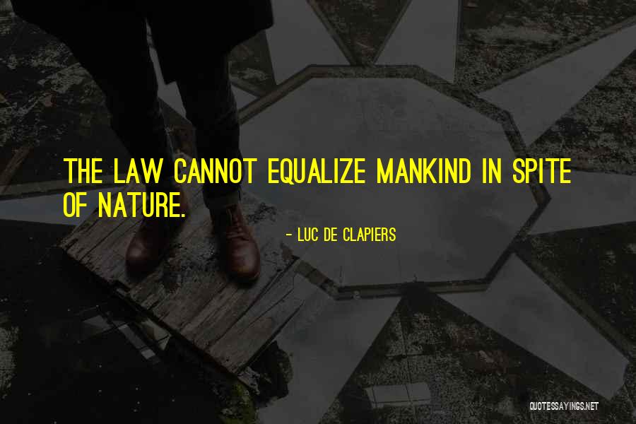 Klinkenborg Verlyn Quotes By Luc De Clapiers Klinkenborg Verlyn Quotes By Luc De Clapiers