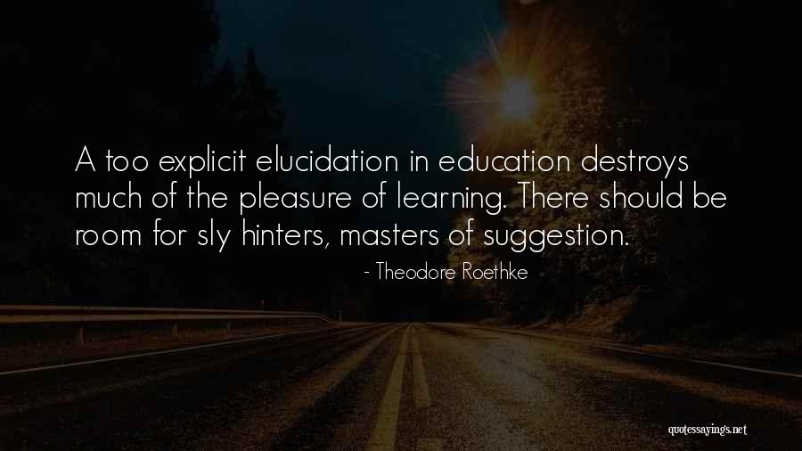 Klinta Teilane Quotes By Theodore Roethke Klinta Teilane Quotes By Theodore Roethke