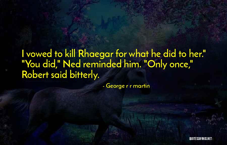 Klisura Sta Quotes By George R R Martin Klisura Sta Quotes By George R R Martin