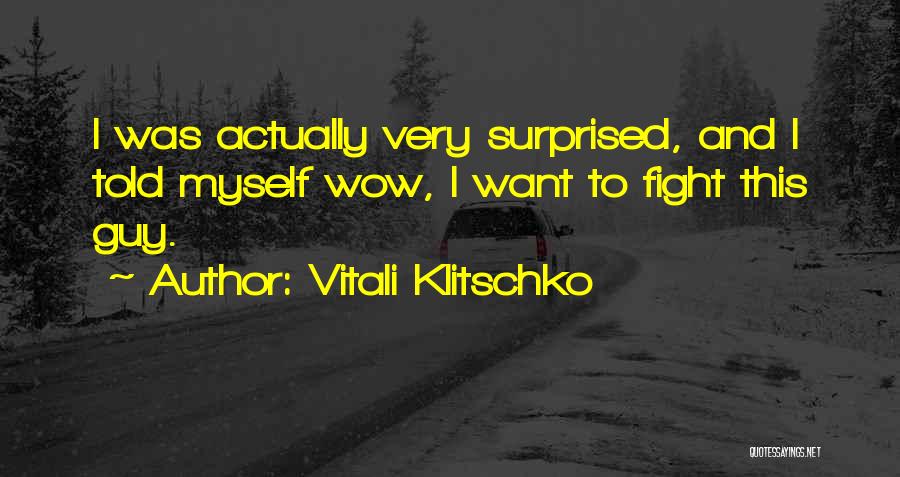 Klitschko Quotes By Vitali Klitschko