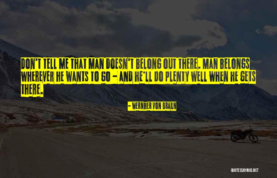 Klitzman Law Quotes By Wernher Von Braun Klitzman Law Quotes By Wernher Von Braun