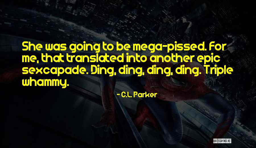 Klnmotors Quotes By C.L. Parker Klnmotors Quotes By C.L. Parker