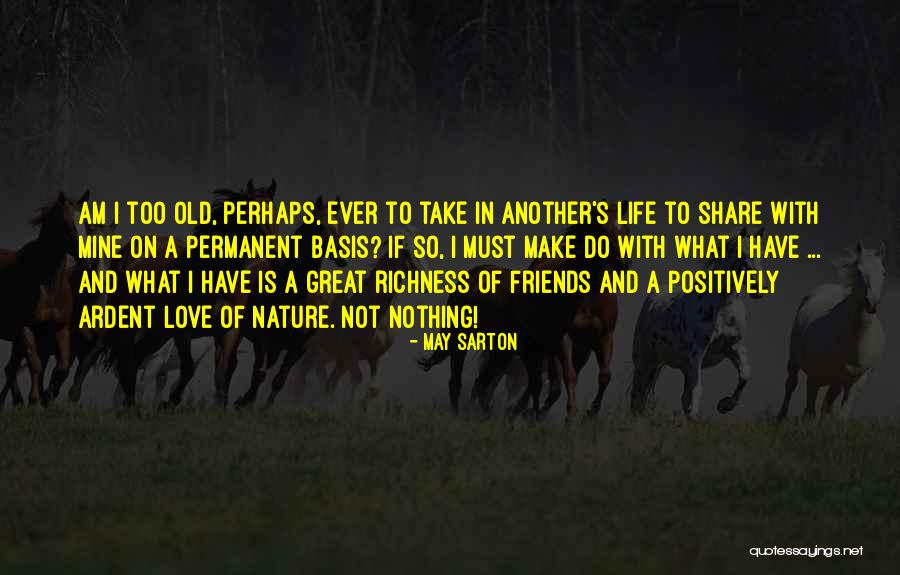 Kloberdanz Quotes By May Sarton Kloberdanz Quotes By May Sarton