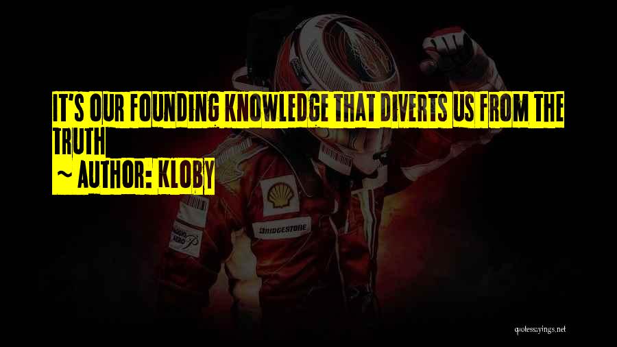 Kloby Quotes 1119311
