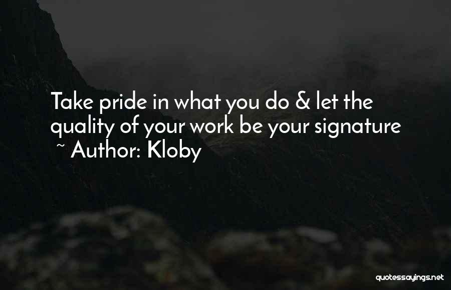 Kloby Quotes 958332