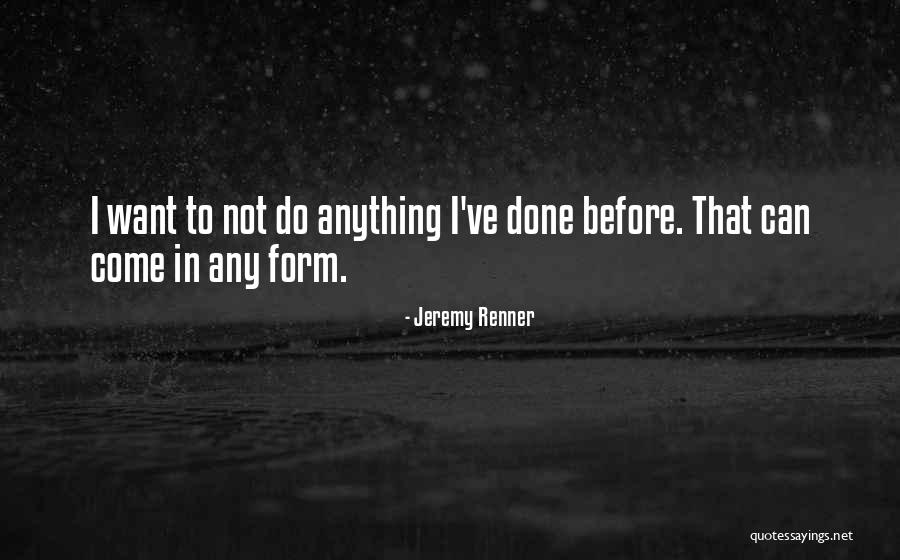 Klockerhof Quotes By Jeremy Renner Klockerhof Quotes By Jeremy Renner