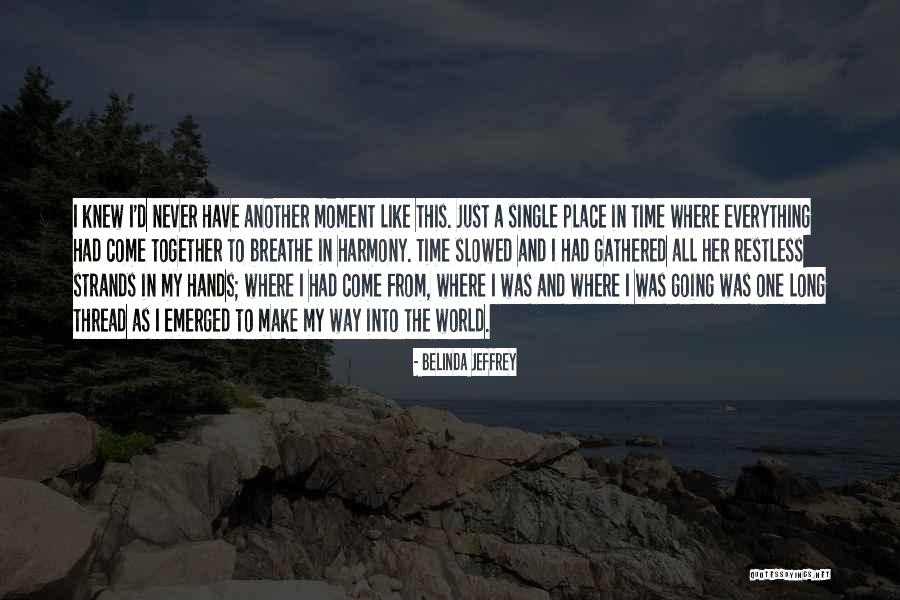 Kloess College Quotes By Belinda Jeffrey Kloess College Quotes By Belinda Jeffrey