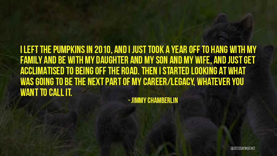 Klokocn Quotes By Jimmy Chamberlin Klokocn Quotes By Jimmy Chamberlin