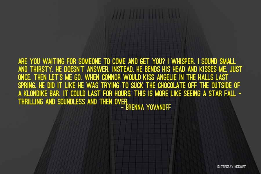 Klondike Bar Quotes By Brenna Yovanoff Klondike Bar Quotes By Brenna Yovanoff