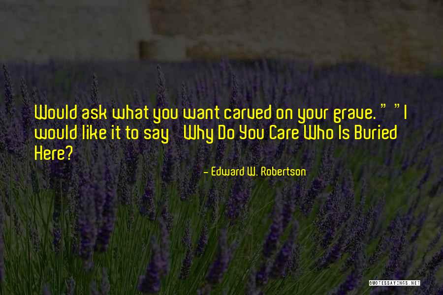 Klonker Quotes By Edward W. Robertson Klonker Quotes By Edward W. Robertson
