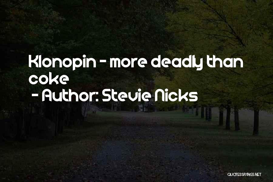 Klonopin Quotes By Stevie Nicks