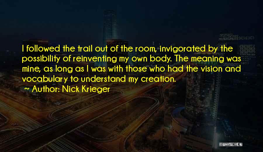 Kloosterboer Quotes By Nick Krieger
