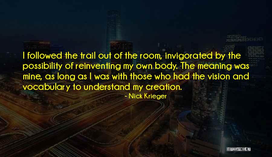 Kloosterboer Quotes By Nick Krieger