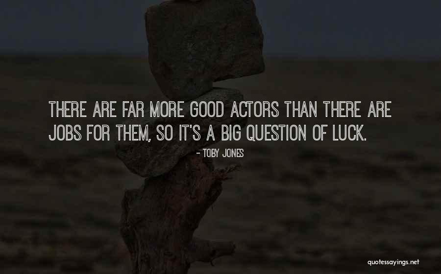 Klootwyk Colts Quotes By Toby Jones Klootwyk Colts Quotes By Toby Jones