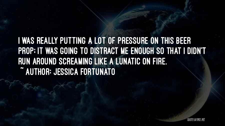 Kloskowski Quotes By Jessica Fortunato
