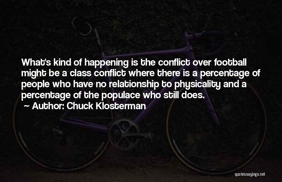 Klosterman Quotes By Chuck Klosterman