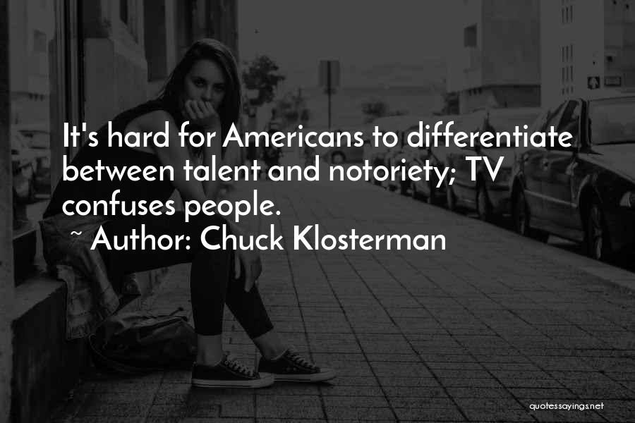 Klosterman Quotes By Chuck Klosterman