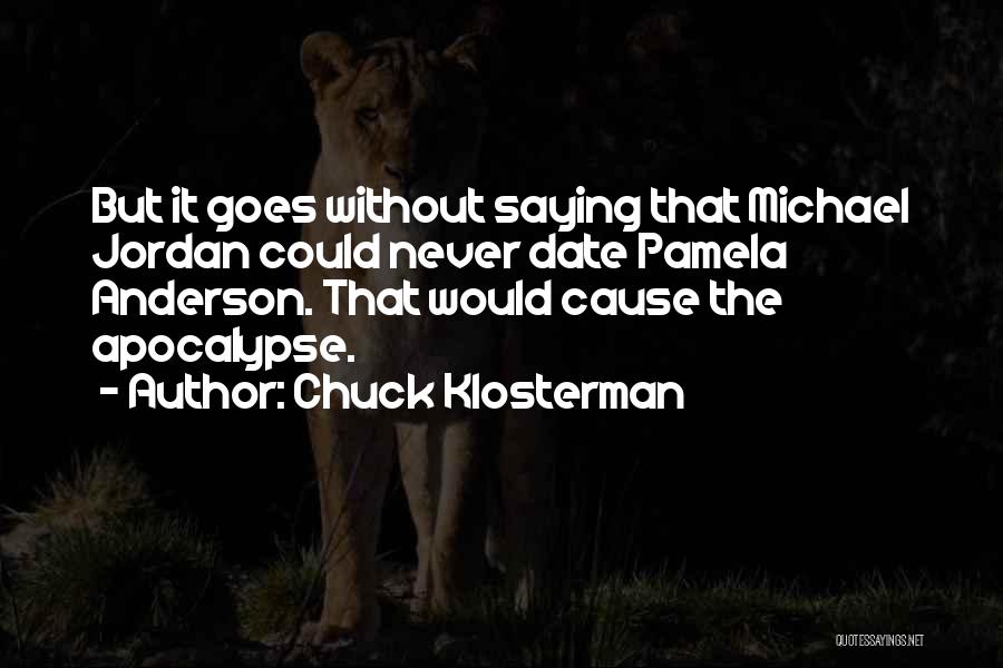 Klosterman Quotes By Chuck Klosterman