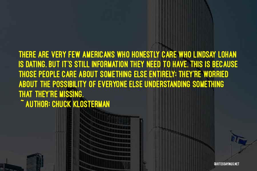 Klosterman Quotes By Chuck Klosterman