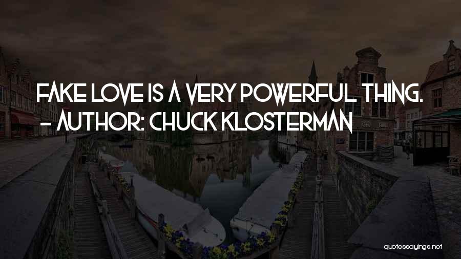 Klosterman Quotes By Chuck Klosterman