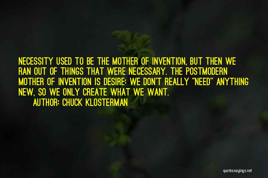 Klosterman Quotes By Chuck Klosterman