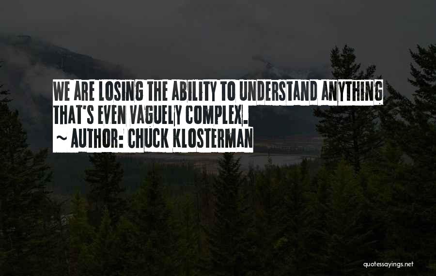 Klosterman Quotes By Chuck Klosterman