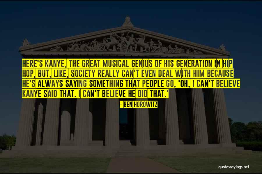 Klowdtv Quotes By Ben Horowitz Klowdtv Quotes By Ben Horowitz