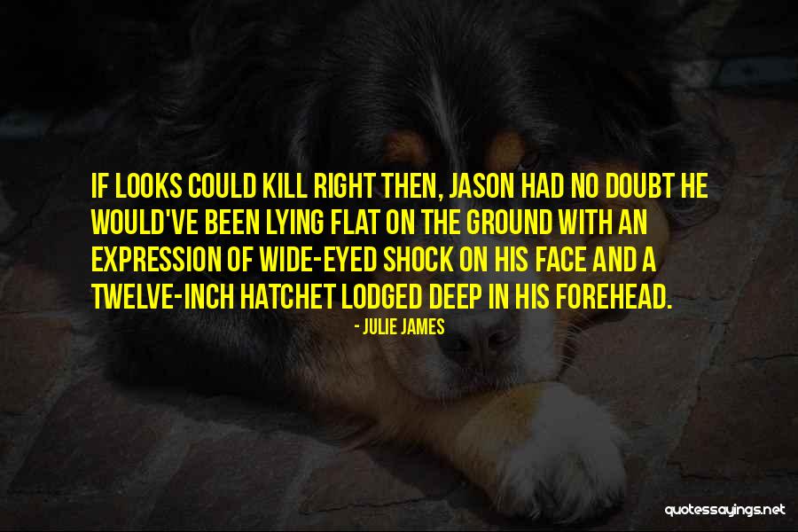 Klstrphnky Quotes By Julie James Klstrphnky Quotes By Julie James