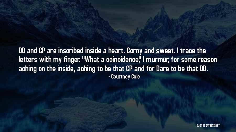 Kluburebi Quotes By Courtney Cole Kluburebi Quotes By Courtney Cole