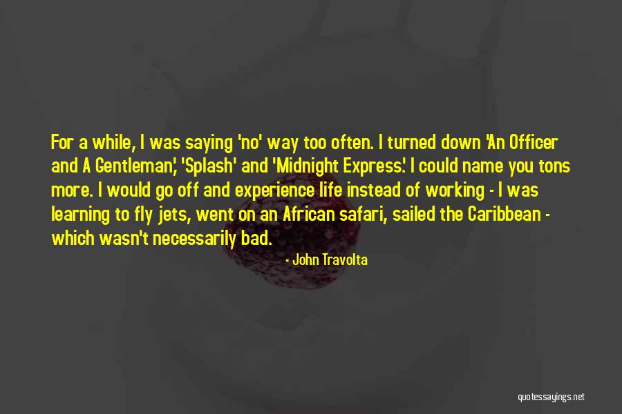 Kluckhohns Three Quotes By John Travolta Kluckhohns Three Quotes By John Travolta