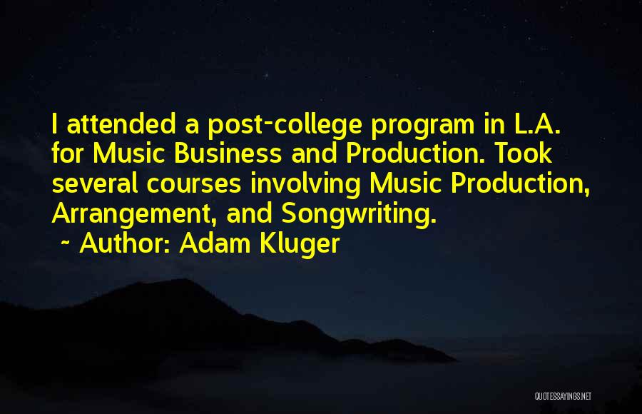 Kluger Quotes By Adam Kluger